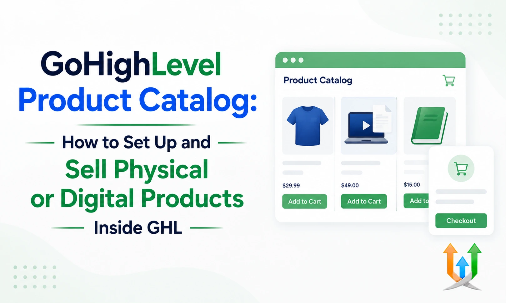 GoHighLevel Product Catalog: How To Set Up And Sell Physical Or Digital Products Inside GHL